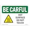 Signmission OSHA BE CAREFUL Sign, Hot Surface Do Not Touch, 10in X 7in Decal, 7" H, 10" W, Landscape OS-BC-D-710-L-10030 - alternate 1